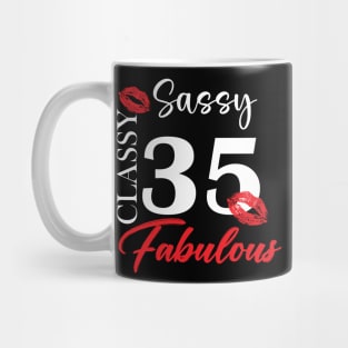 Sassy classy fabulous 35, 35th birth day shirt ideas,35th birthday, 35th birthday shirt ideas for her, 35th birthday shirts Mug